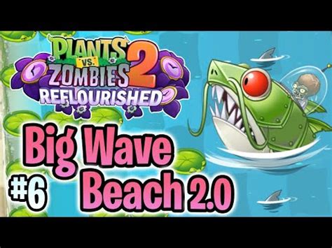 Pvz Reflourished Big Wave Beach Without Lawn Mower Youtube