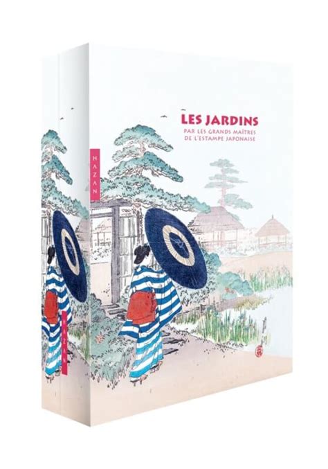 Les Jardins Par Les Grands Maitres De L Estampe Japonaise Paris C T