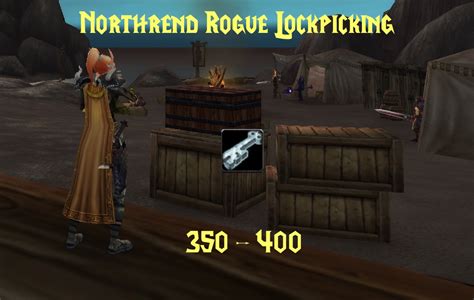 Northrend Rogue Lockpicking 350 400 WotLK Classic Warcraft Tavern