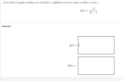 Solved Given F X Find G X And H X Such That F X G H X