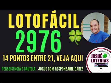 LOTOFACIL 2976 14 PONTOS ENTRE AS 21 VEJA NOSSAS DICAS PARA LOTOFACIL