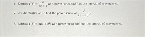 Solved Express F X 23x 1 ﻿as A Power Series And Find The