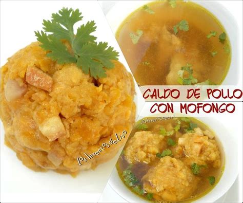 Los Inventos De Lisa Caldo De Pollo Con Mofongo Side Recipes Gourmet Recipes Cooking Recipes