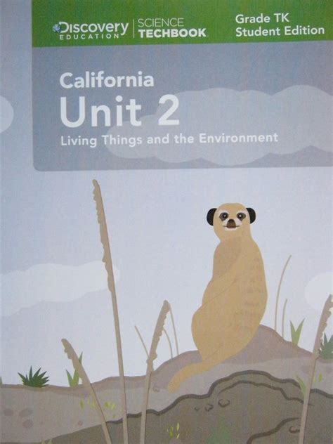 Science Techbook Grade Tk California Unit Living Things The