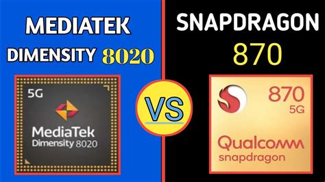 Mediatek Dimensity 8020 Vs Qualcomm Snapdragon 870 Technical730 YouTube