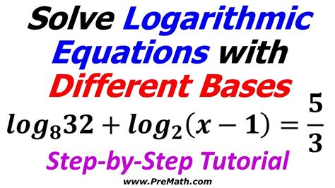 How To Solve Logarithmic And Exponential Equations With Different Bases