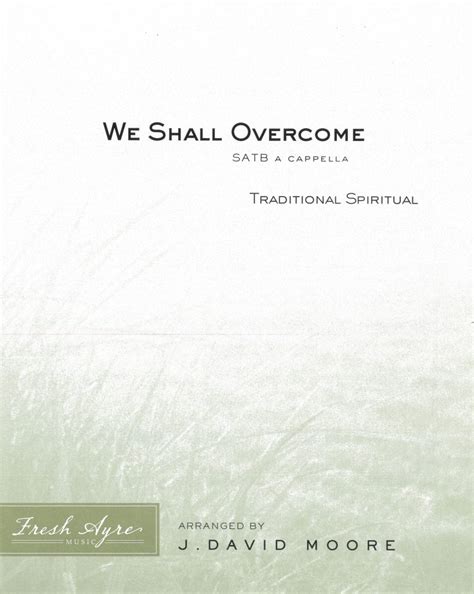 We Shall Overcome - J. David Moore