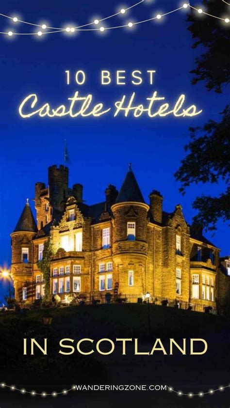 10 Top Luxury Castle Hotels Scotland | Wandering Zone