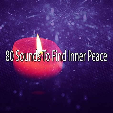 Amazon 80 Sounds To Find Inner Peace Zen Meditate Digital Music