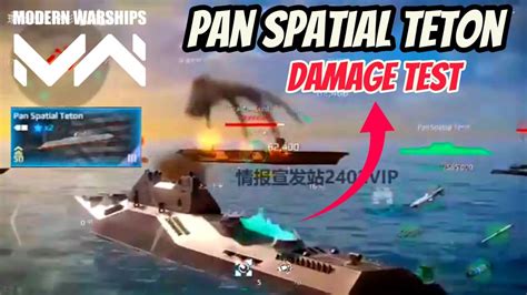 New Leaks Pan Spatial Teton Damage Test Modern Warships Youtube