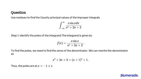 Solveduse Residues To Find The Cauchy Principal Values Of The Improper