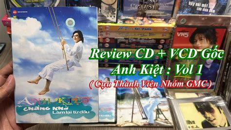 Anh Ki T Review A Cd Vcd G C Album Vol L M L I T U Ch Ng