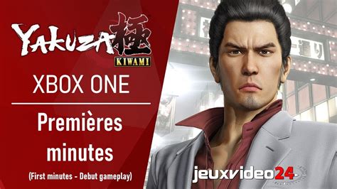 Yakuza Kiwami Xbox One Les premières minutes First minutes gameplay