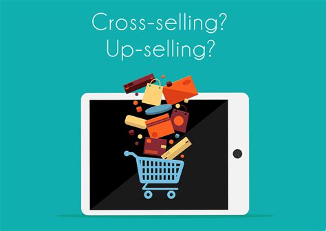 Up Selling E Cross Selling Para E Commerce Saiba Como Impulsionar As