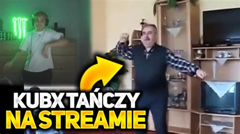 KUBX TAŃCZY NA STREAMIE YouTube