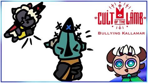 Bullying Kallamar Cult Of The Lamb Youtube