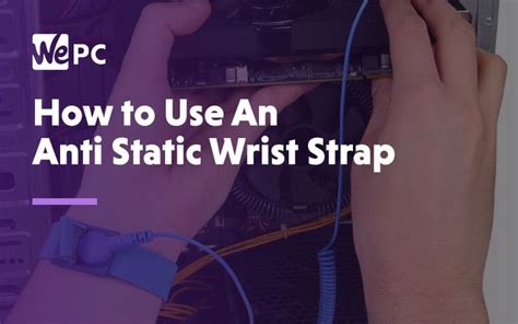 How to use an Anti Static Wrist Strap / Wristband / Grounding Bracelet