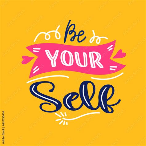 be your self. Quote. Quotes design. Lettering poster. Inspirational and motivational quotes and ...