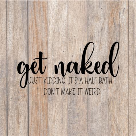 Get Naked Funny Svg File Farmhouse