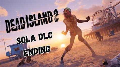 Dead Island 2 Sola Festival Dlc Final Bossfight And Ending Youtube