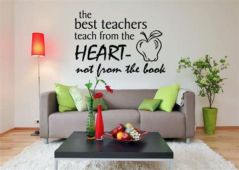 Vinyl Wall Quote The Best Teachers Teach From The Heart Not From The