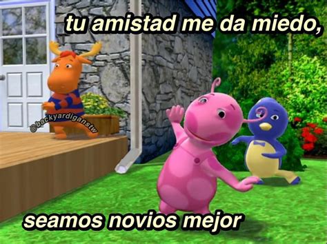 Frases Locas Backyardigans On Instagram Mejor In 2022 Mood Pics