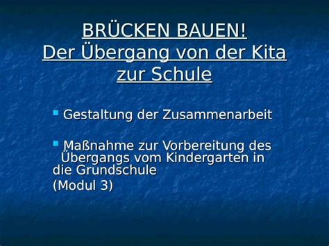 PPT BRÜCKEN BAUEN Der Übergang von der Kita zur Schule Gestaltung