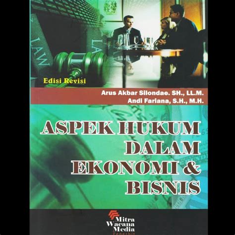 Jual Buku Aspek Hukum Dalam Ekonomi Dan Bisnis Edisi Revisi Shopee