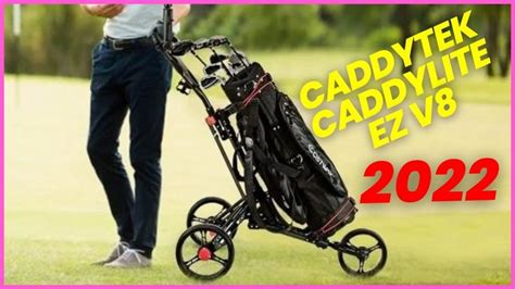 Latest Caddytek Caddylite Ez V8 Golf Push Cart Reviews And Buying Guide 2022 Caddytek Ez V8