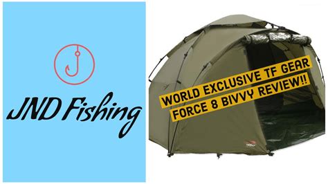 JND Fishing World Exclusive TF Gear Force 8 Bivvy Review YouTube