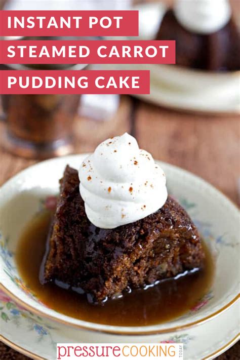 Steamed Carrot Pudding Cake (Instant Pot) | Christmas pudding recipes ...