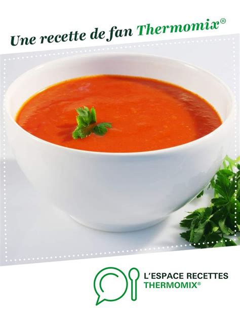 Soupe La Tomate Express Recette Recette Soupe Thermomix Monsieur