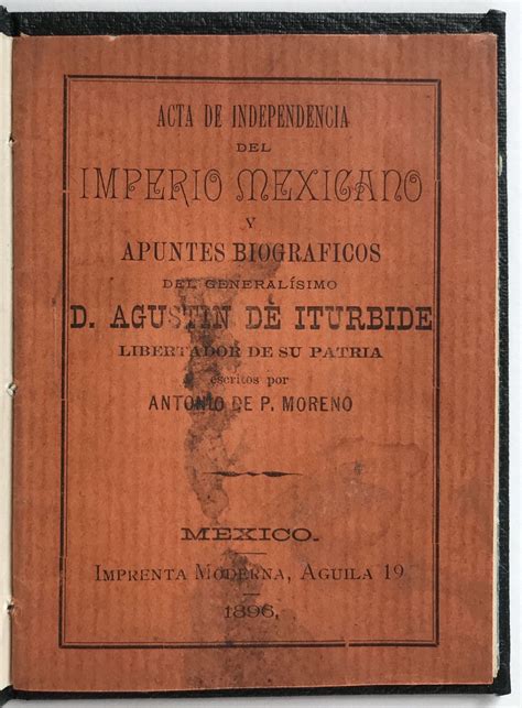 Acta De Independencia Del Imperio Mexicano Y Apuntes Barnebys