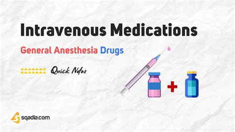 General Anesthesia Drugs - Intravenous Medications