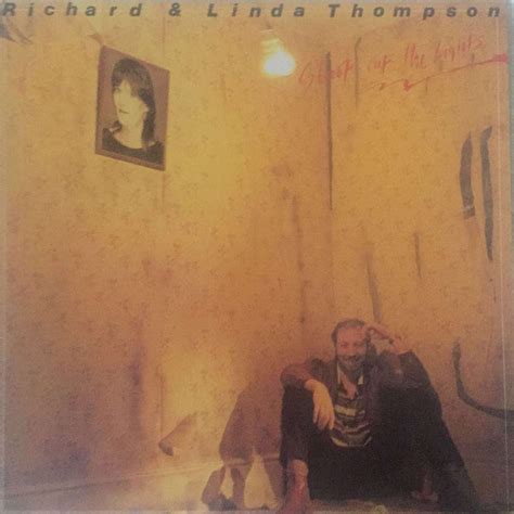 Richard And Linda Thompson Shoot Out The Lights Vinyl Lp Album