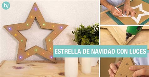 C Mo Hacer Una Estrella De Cart N Con Luces Handfie Diy