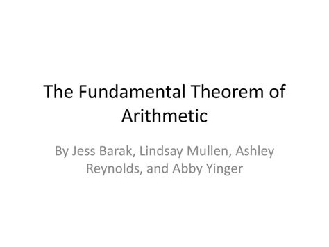 Ppt The Fundamental Theorem Of Arithmetic Powerpoint Presentation Free Download Id 1731359