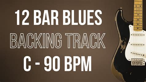 Classic Simple 12 Bar Blues Backing Track In C YouTube