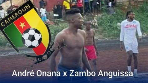 Vacance des Lions André Onana x Zambo Anguissa dans le 2 0 à Yaoundé