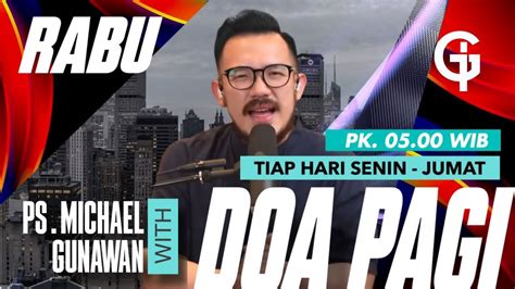 Doa Pagi Gsjs With Ps Michael Gunawan Pk Okt Youtube