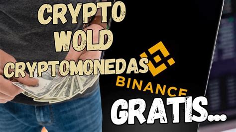 BINANCE GANA CRYPTOMONEDAS DE DIFERENTES MANERAS SIN INVERSIÓN Y