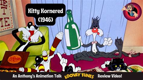 Why Kitty Kornered 1946 Is A Looney Tunes Masterpiece A Looney