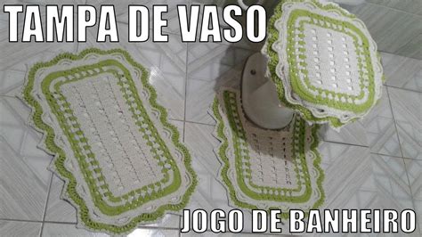 Terceiro Passo A Passo Tampa De Vaso Do Jogo De Banheiro Youtube