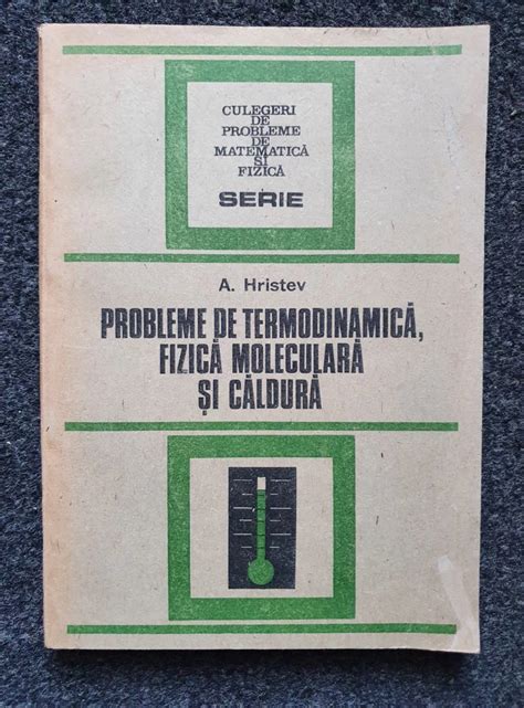 PROBLEME DE FIZICA TERMODINAMICA FIZICA MOLECULARA CALDURA