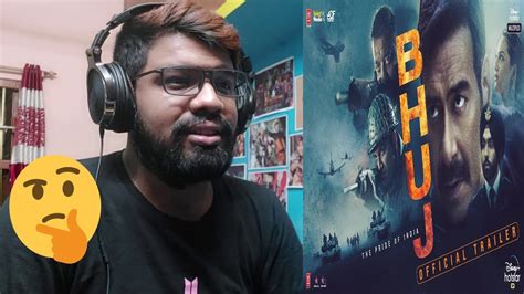 Bhuj The Pride Of India Official Trailer Reaction Ajay D Sonakshi