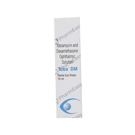 Toba Dm Eye Drops 10ml Uses Side Effects Dosage Composition