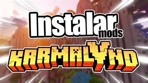 C Mo Descargar E Instalar El Pack De Mods De Karmaland Shaders