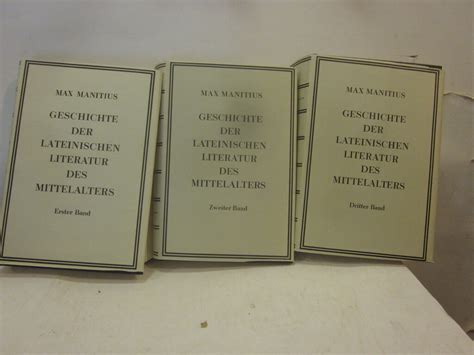 Geschichte Der Lateinischen Literatur Des Mittelalters Three Volume