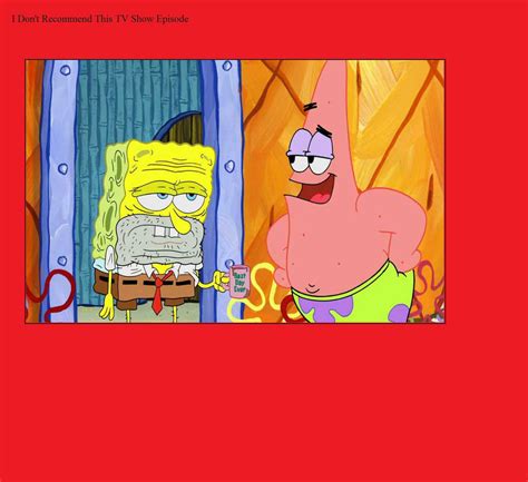 I Don T Recommend Spongebob You Re Fired By Perualonso On Deviantart