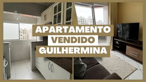 Apartamento Vendido Na Guilhermina Mil Youtube